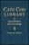 Leonard H. Smith, Jr. C. G., compiler, <i><b>Cape Cod Library of Local History and Genealogy</i>  </b>(Baltimore, Maryland: Genealogical Publishing Co., Inc., 1992)